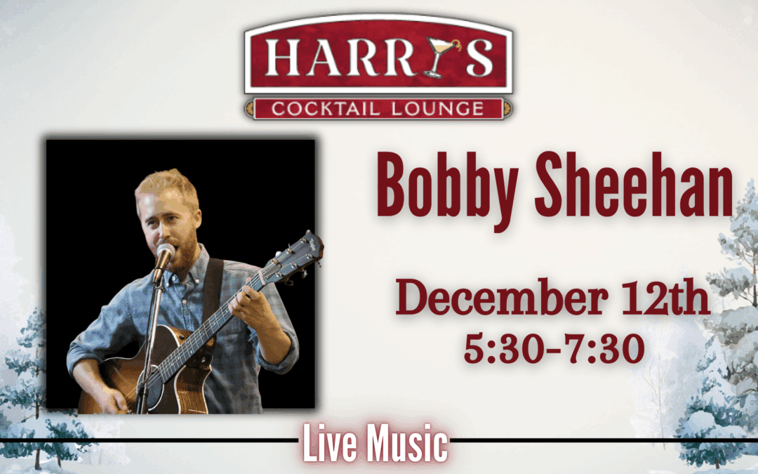 Live Music with Bobby Sheehan