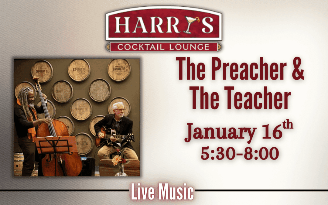 Live Music with The Preacher and The Teacher